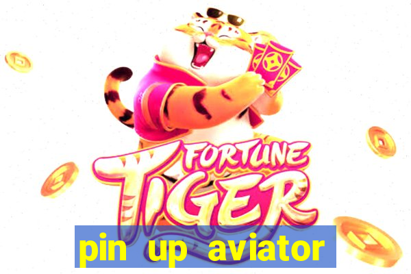 pin up aviator promo code